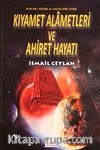 Kıyamet Alametleri ve Ahiret Hayatı