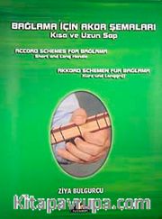 Bağlama İçin Akor Şemaları Kısa ve Uzun Sap <br /> Akkord Schemen Für Bağlama Kurz und Langgriff: Accord Schemes For Bağlama Short and Long Handle