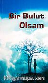 Bir Bulut Olsam