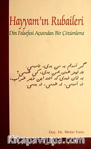 Hayyam'ın Rubaileri <br /> Din Felsefesi Açısından Bir Çözümleme