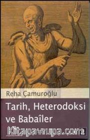 Tarih, Heterodoksi ve Babailer