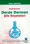 Hadislerden Derde Derman Şifa Reçeteleri