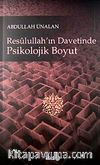 Resulullah'ın Davetinde Psikolojik Boyut