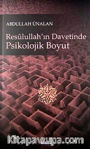 Resulullah'ın Davetinde Psikolojik Boyut