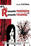 Romantik Terörizm	 ve Romantik Tecavüz