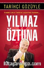 Tarihçi Gözüyle <br /> Sohbetlerle Tarihin Lezzetine Varmak