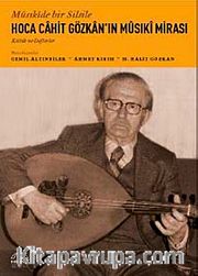 Hoca Cahit Gözkan'ın Musıki Mirası (Cd Ekli)