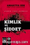 Kimlik ve Şiddet & Kader Yanılsaması