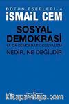 Sosyal Demokrasi ya da Demokratik Sosyalizm Nedir Ne Değildir