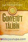 Gunyetü't Talibin & Ahlak, Tasavvuf ve İslam Adabı