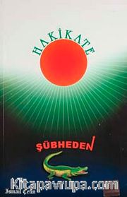 Şübheden Hakikate