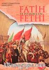 Fatih ve İstanbul'un Fethi (Cep Boy)