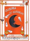 Oluşumla Zıt Kavramlar