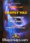Tasavvuf Yolu & İlahi Tedbirler ve İrfan Aynası