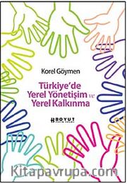 Türkiye'de Yerel Yönetişim ve Yerel Kalkınma