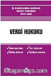 Vergi Hukuku & İş Sınavlarına Hazırlık-Derse Yardımcı-Özet Seri
