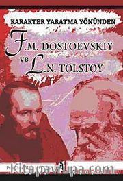 Karakter Yaratma Yönünden F. M. Dostoevskiy ve L. N. Tolstoy