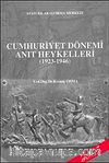 Cumhuriyet Dönemi Anıt Heykelleri (1923-1946)