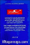 Üçüncü Uluslararası Atatürk Sempozyumu Cilt-II & 3-6 Ekim 1995 Gazi Mağusa Kuzey Kıbrıs Türk Cumhuriyeti