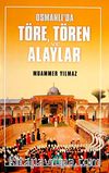 Osmanlı'da Töre, Tören ve Alaylar