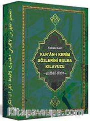 Kur'an-ı Kerim Sözlerini Bulma Kılavuzu <br /> Elifbai Dizin