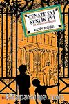 Cenaze Evi Şenlik Evi & Bir Aile Trajikomedisi