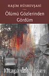 Ölümü Gözlerinden Gördüm