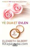 Ye Dua Et Evlen & Bir Aşk Hikayesi