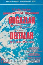 Geo-Astral Siyaset Boğazlar Deltalar (2 Cilt)