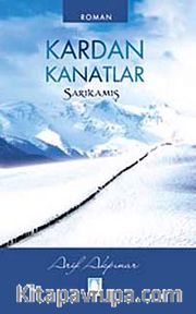 Kardan Kanatlar <br /> Sarıkamış