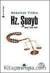 Hz. Şuayb & Namaz-Ticaret-Adalet