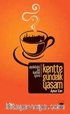 Kentte Gündelik Yaşam