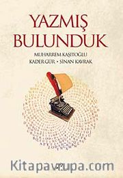 Yazmış Bulunduk