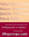 Edebiyatçılar ve Aşkları & Bir Zamanların Kadıköy'ünde