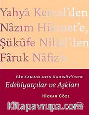 Edebiyatçılar ve Aşkları <br /> Bir Zamanların Kadıköy'ünde