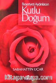Beşeriyeti Aydınlatan Kutlu Doğum