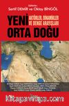 Yeni Ortadoğu Aktörler Dinamikler ve Denge Arayışları 
