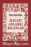 Hayatı Anlamlı Kılanlar