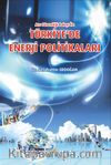 Türkiye’de Enerji Politikaları
