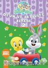 Baby Looney Tunes Oyun ve Aktivite Kitabı 2