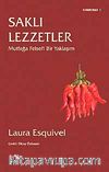 Saklı Lezzetler & Mutfağa Felsefi Bir Yaklaşım