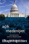 Açık Medeniyet & Çok Medeniyetli Dünya ve Topluma Doğru