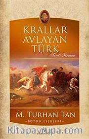 Krallar Avlayan Türk
