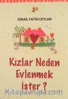Kızlar Neden Evlenmek İster?