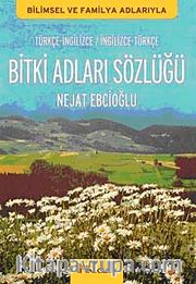 Bitki Adları Sözlüğü <br /> İngilizce - Türkçe / Türkçe - İngilizce