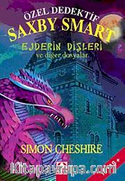 Özel Dedektif Saxby Smart Ejderin Dişleri ve Diğer Dosyalar
