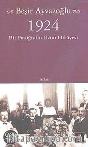 1924 Bir Fotoğrafın Uzun Hikayesi (Cep Boy)