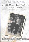Abdülkadir Bulut Kasabalı Lorca & Yaşamöyküsü Şiir Yazı Sözyleşi ve Mektupları...