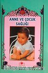 Anne ve Çocuk Sağlığı (Ciltli-İthal kağıt)