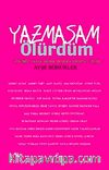Yazmasam Ölürdüm